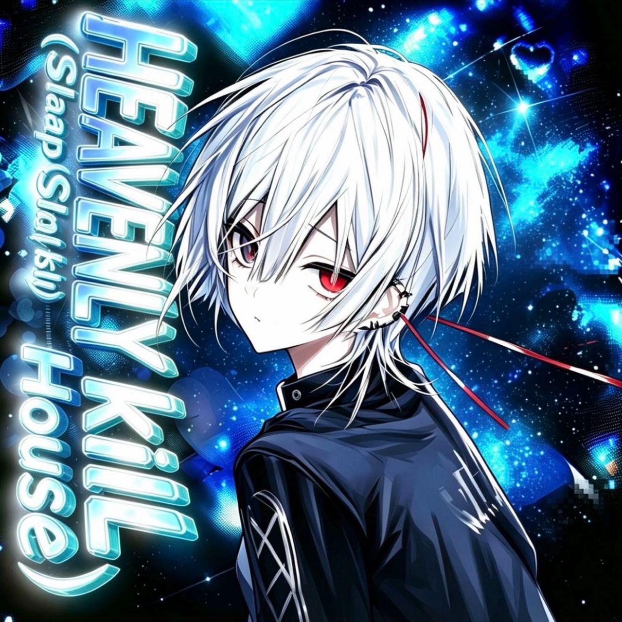 HEAVENLY kill（Slap House）