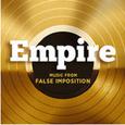 Empire: Music From "False Imposition"