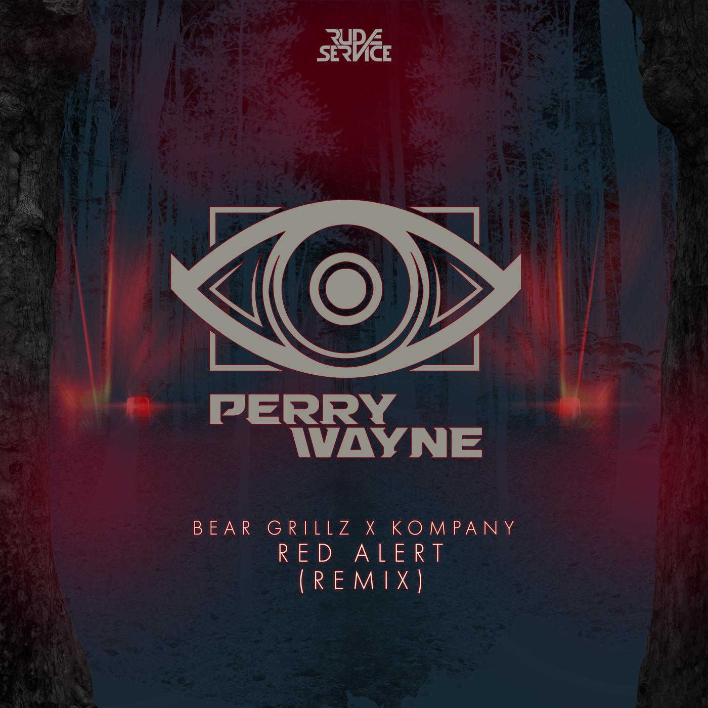 Bear Grillz - Red Alert (Perry Wayne Remix)