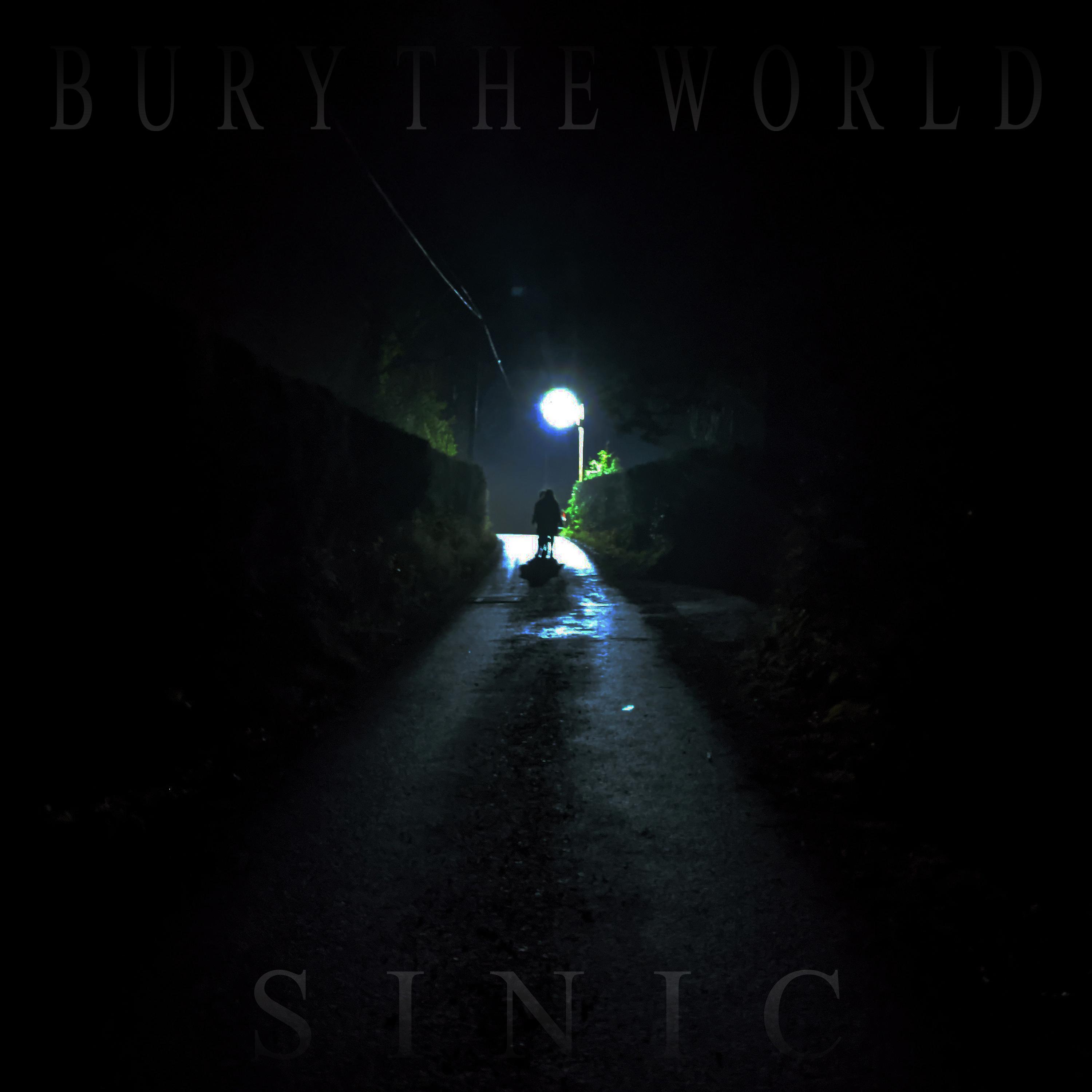 Bury the World