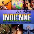 Ma Fête Indienne. Musique d'Ambiance indi pour une Nuit Indienne