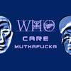 Who Care Mutha****a (Prod. by LH)