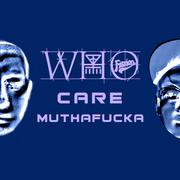 Who Care Mufaker (Prod. by LH)