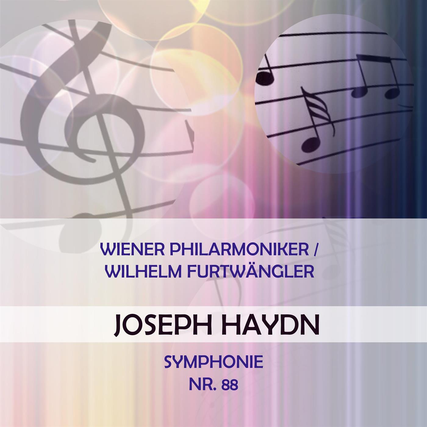 Wiener Philarmoniker / Wilhelm Furtwängler spielen: Joseph Haydn: Symphonie Nr. 88专辑