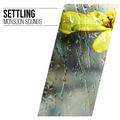 #16 Settling Monsoon Sounds