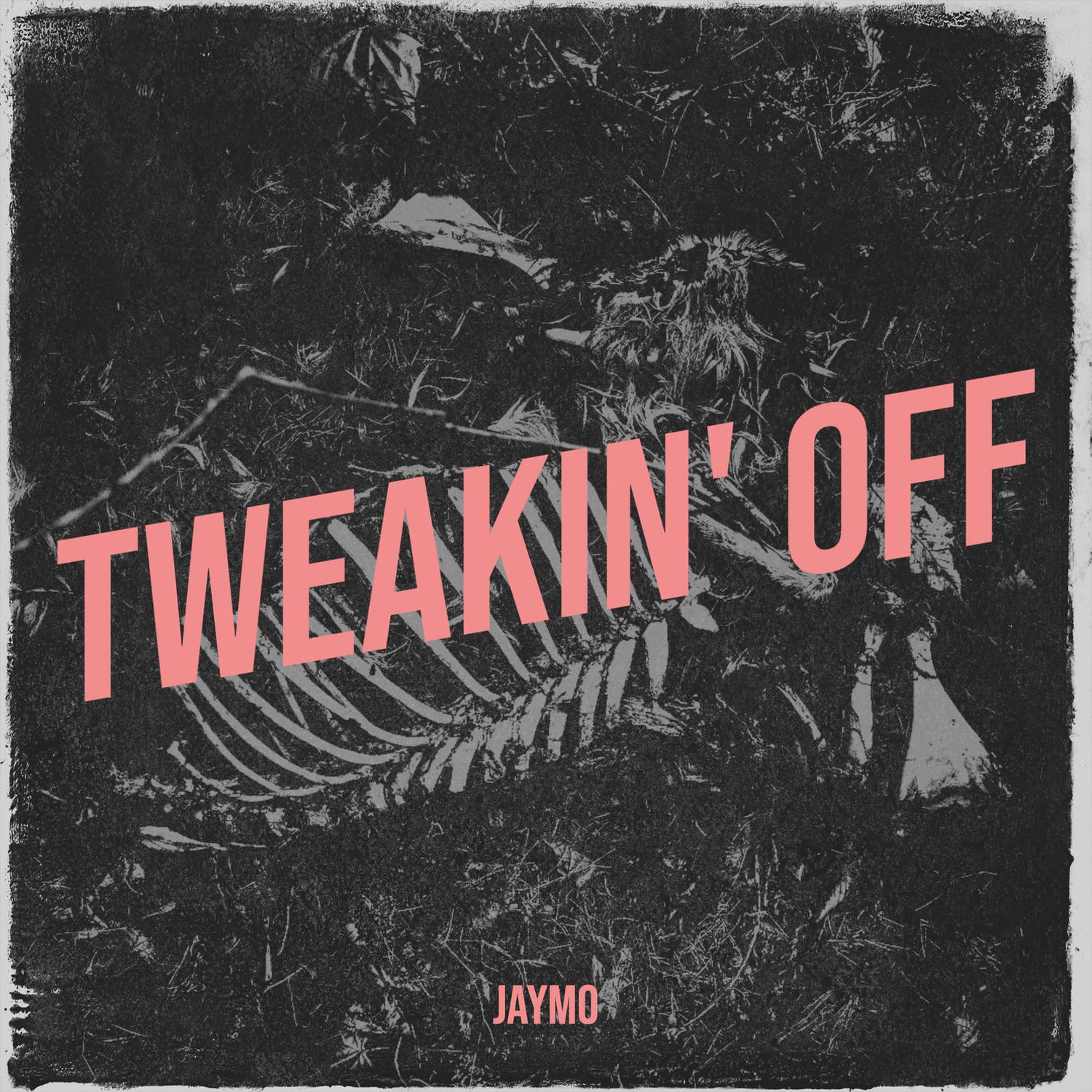 Tweakin' off