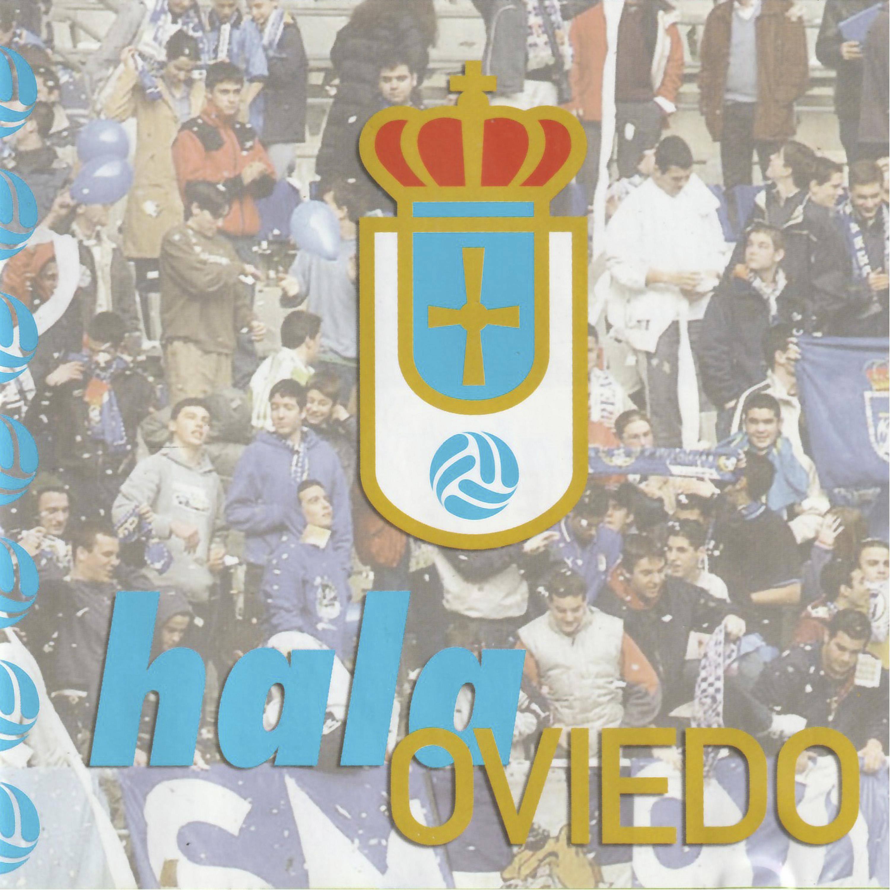 Hala Oviedo - Ven a Oviedo y sal si puedes