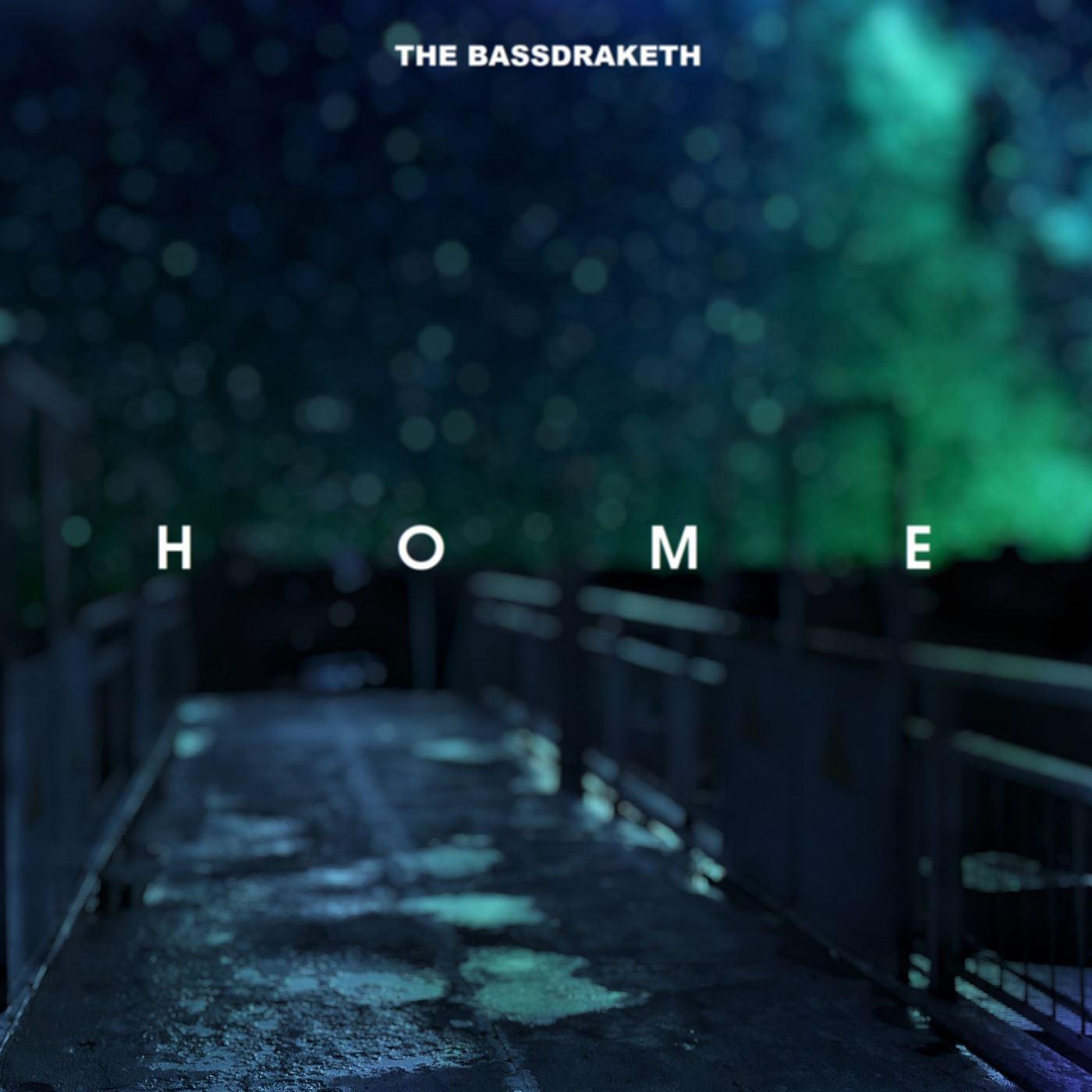 The Bassdraketh - Home (Original Mix)