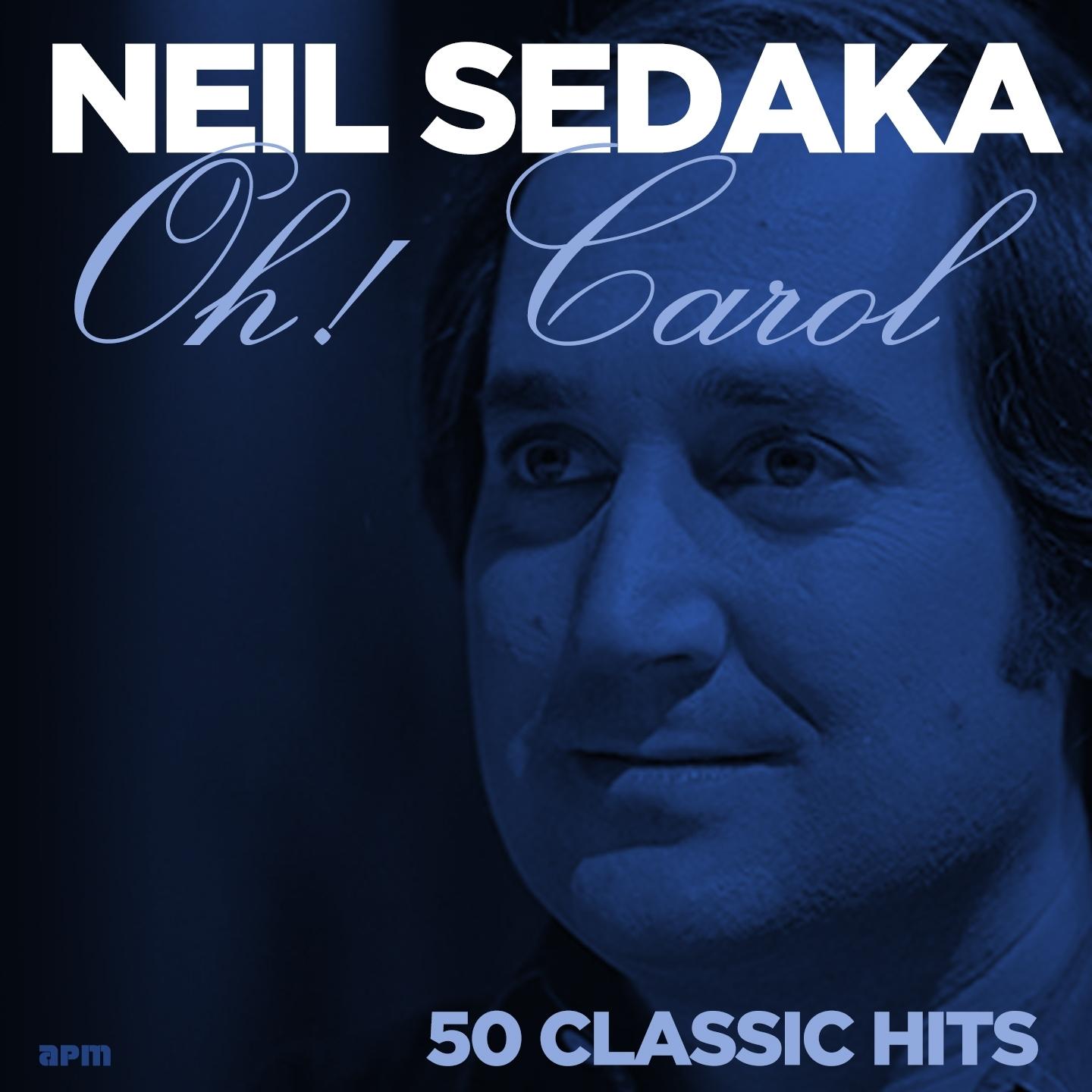 Oh! Carol - 50 Classic Hits