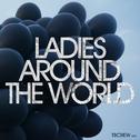 Ladies Around The World（花花世界）专辑