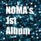 noma's 1st album专辑