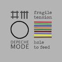 Fragile Tension / Hole To Feed