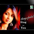 Shreya Ghoshal - Sing for You