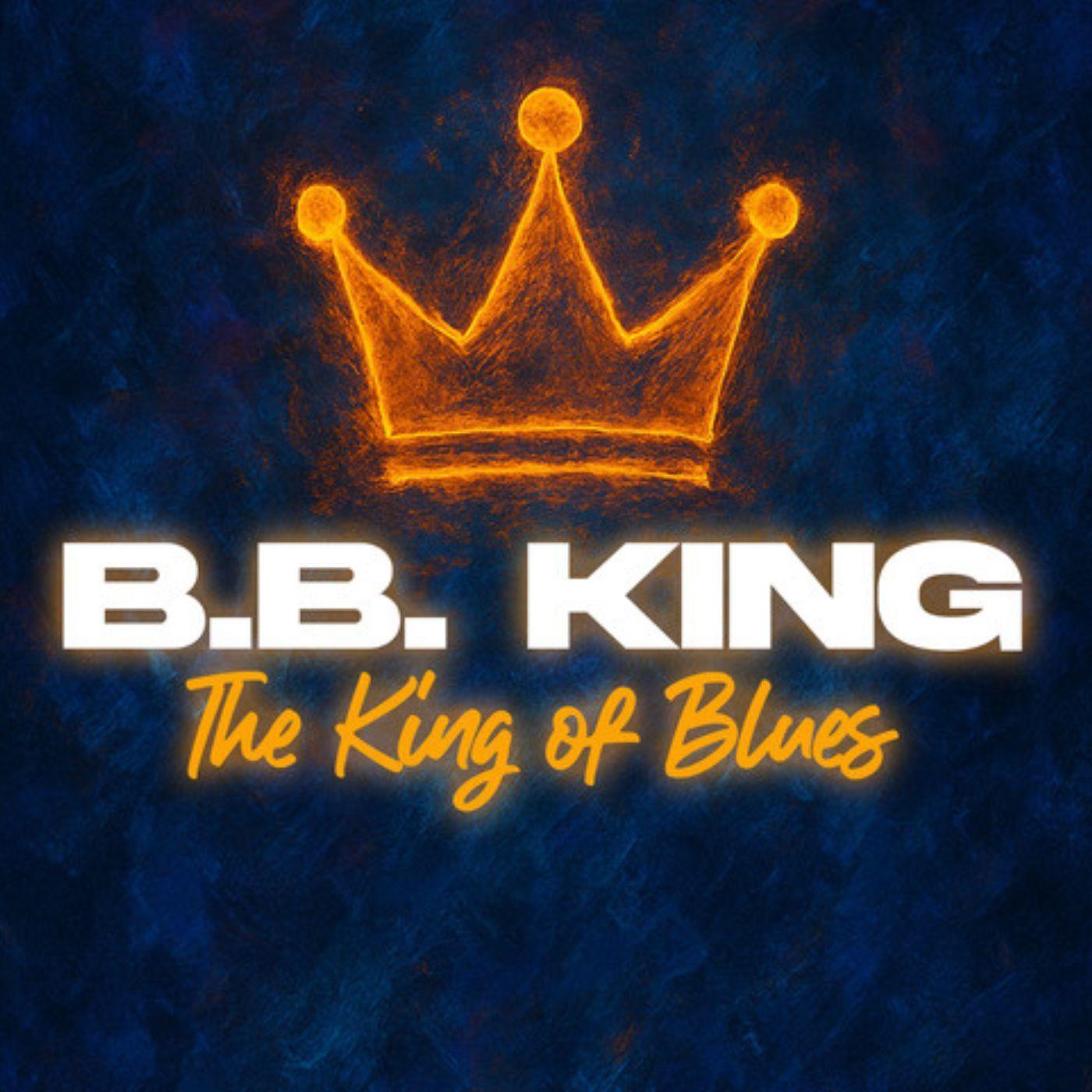 B.B. KING - The King of Blues