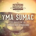 Les Idoles de la Musique Sud-Américaine: Yma Sumac, Vol. 3