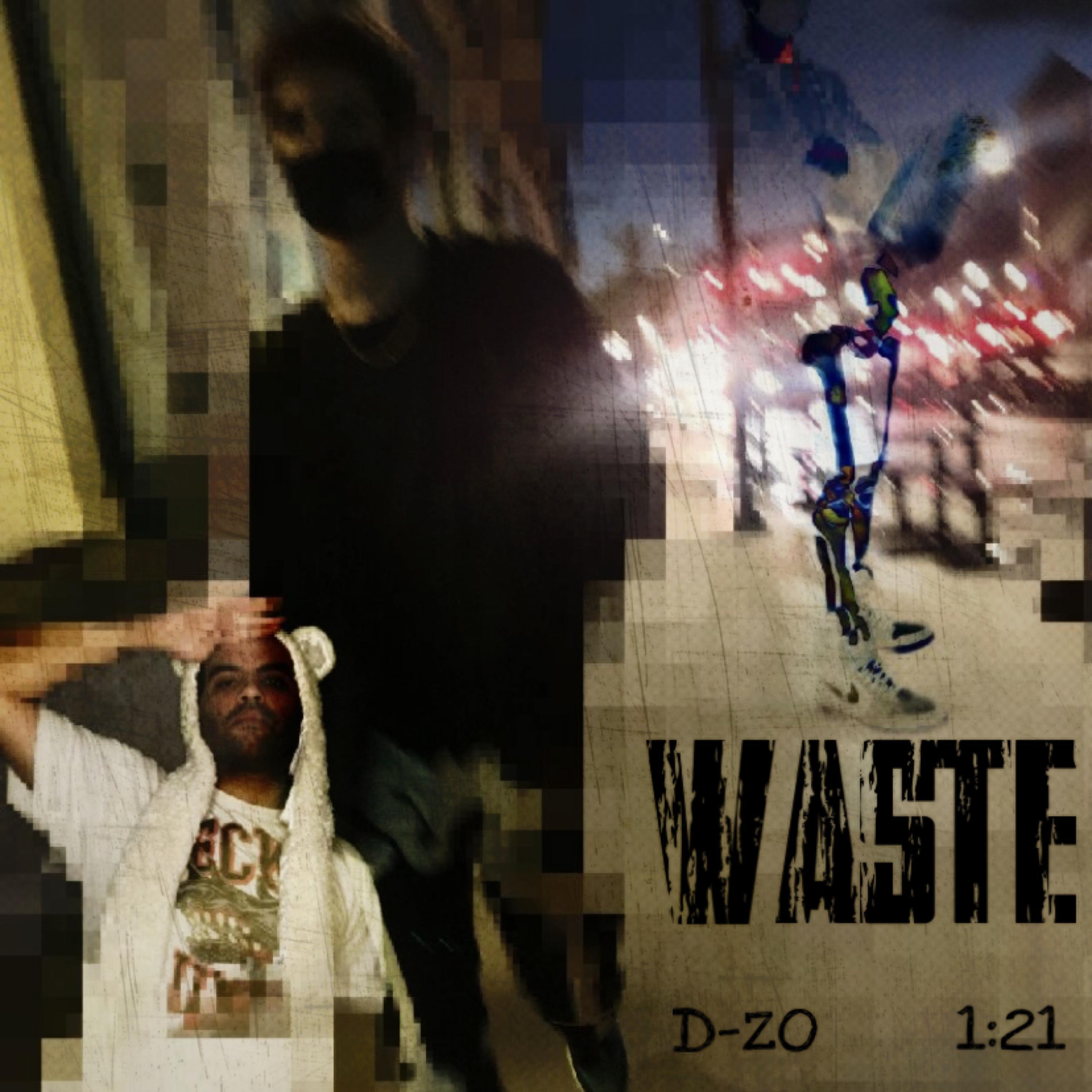 DZO DIGITAL - WASTE (feat. 1:21)