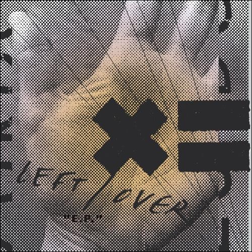 Left Over e.p.
