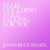 Still Falling For You (Jonas Blue Remix)
