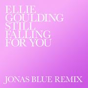 Still Falling For You (Jonas Blue Remix)