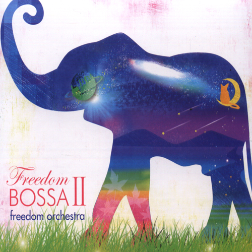 Freedom BossaⅡ专辑