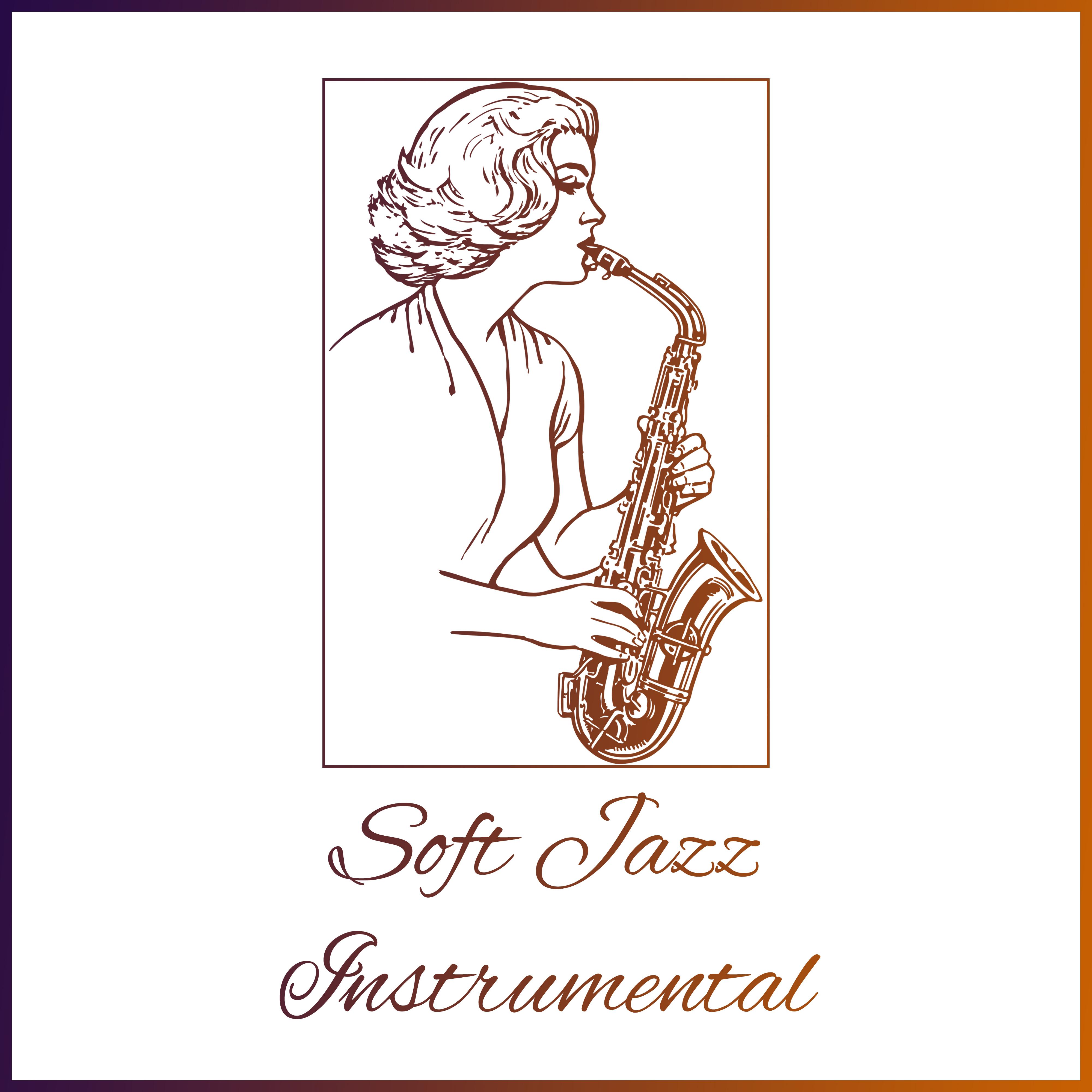Soft Jazz Instrumental – Smooth Jazz, Relaxing Piano, Instrumental Jazz Session, Piano Bar, Jazz Lou专辑
