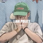 礼貌（I AM POLITE）