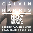 I Need Your Love Incl Nicky Romero Remix