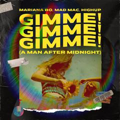 Gimme! Gimme! Gimme! (A Man After Midnight)