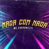 MC Carpanezzi - Nada Com Nada