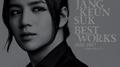 Jang Keun Suk BEST Works 2011-2017～FAN SELECT专辑