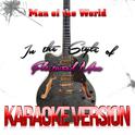 Man of the World (In the Style of Fleetwood Mac) [Karaoke Version] - Single专辑