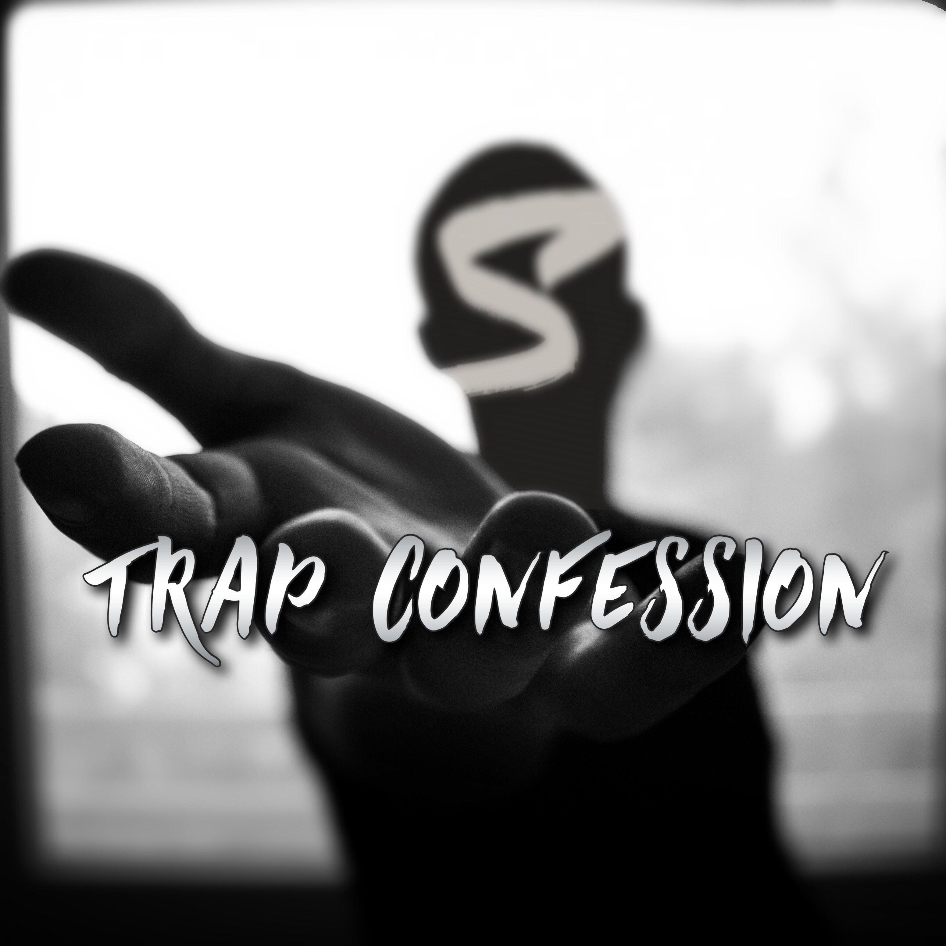 Trap Confession