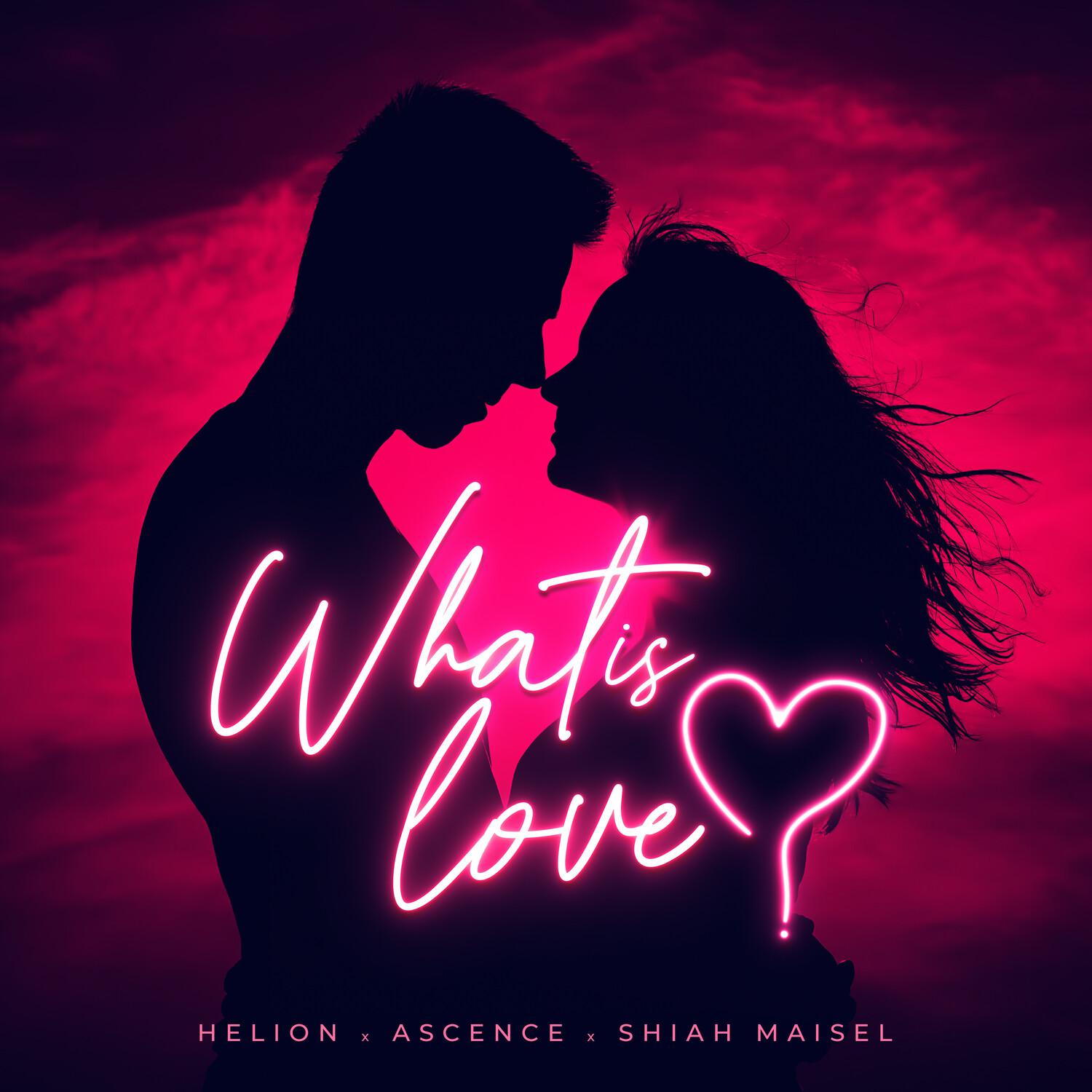 Helion - What Is Love
