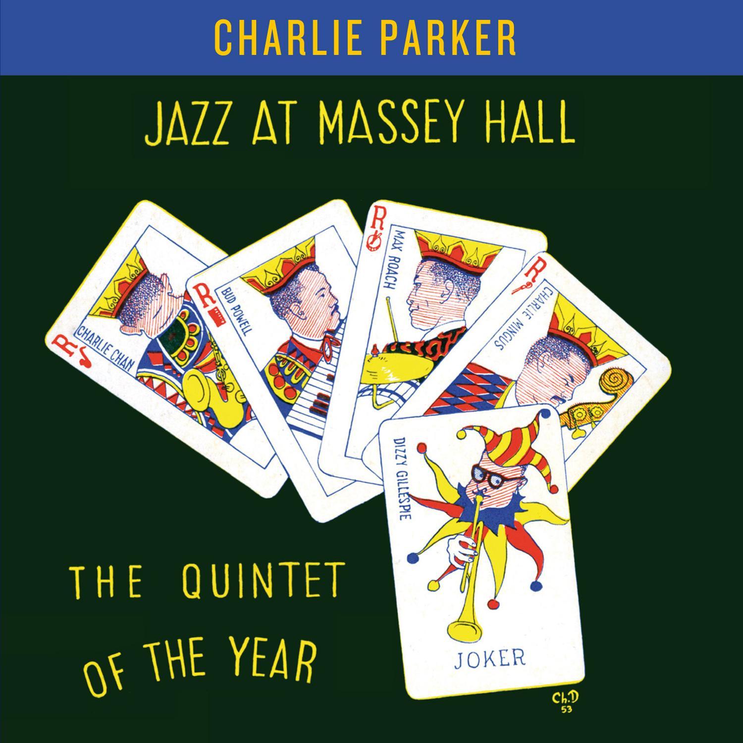 Jazz at Massey Hall. The Quintet of the Year (Bonus Track Version)