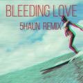 Bleeding Love (5haun Remix)