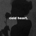 Cold heart专辑