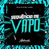 DJ Sassá Original - Sequência de Vapo