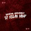 Meno Saaint - Special Assenbly Tô Relax Mind