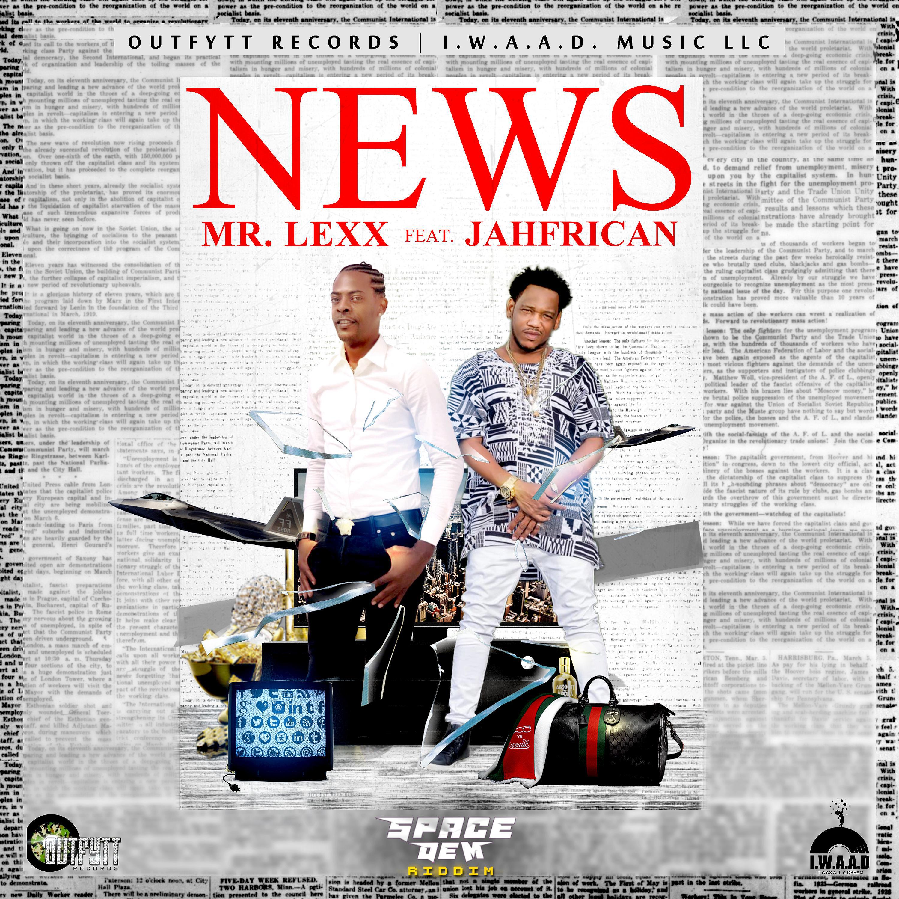 Mr Lexx - News (feat. Jahfrican)