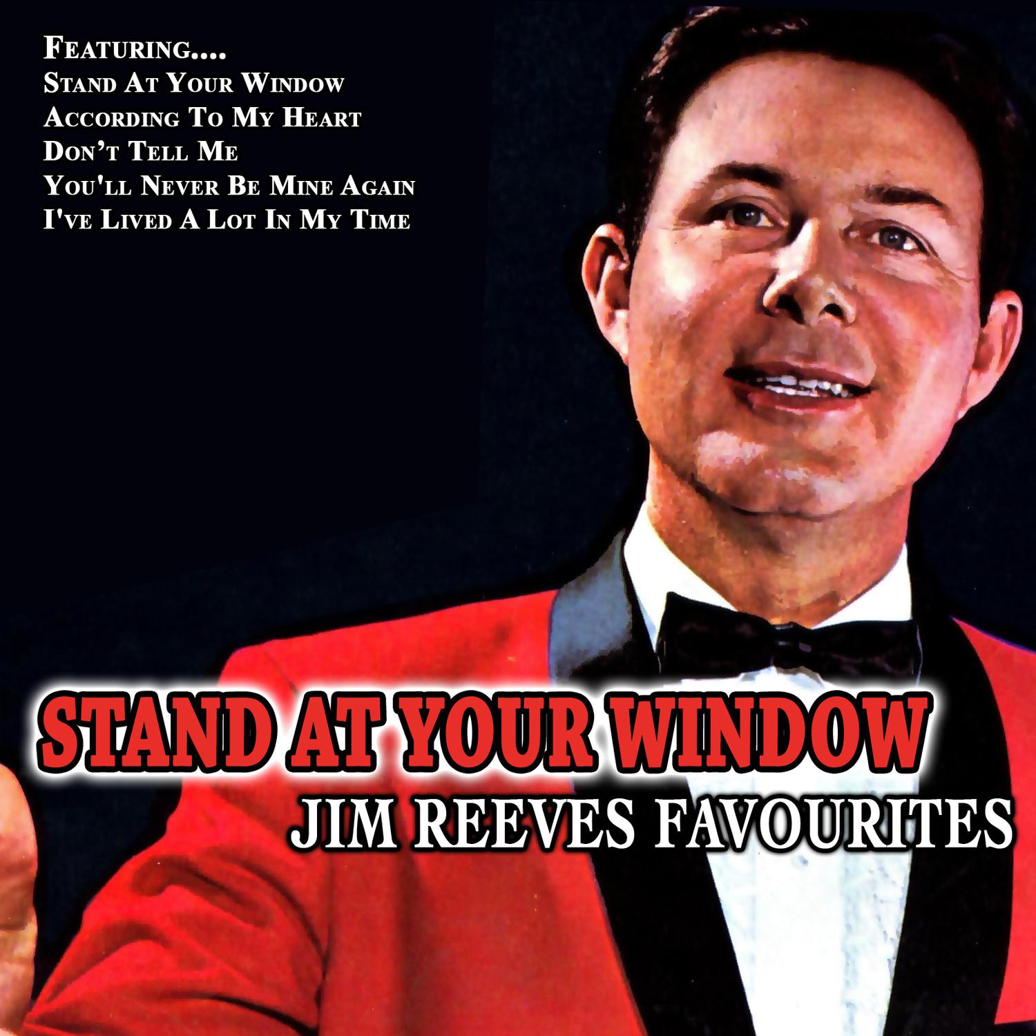 Stand At Your Window Jim Reeves Favourites专辑