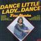 Dance Little Lady... Dance专辑