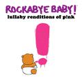 Lullaby Renditions of P!nk