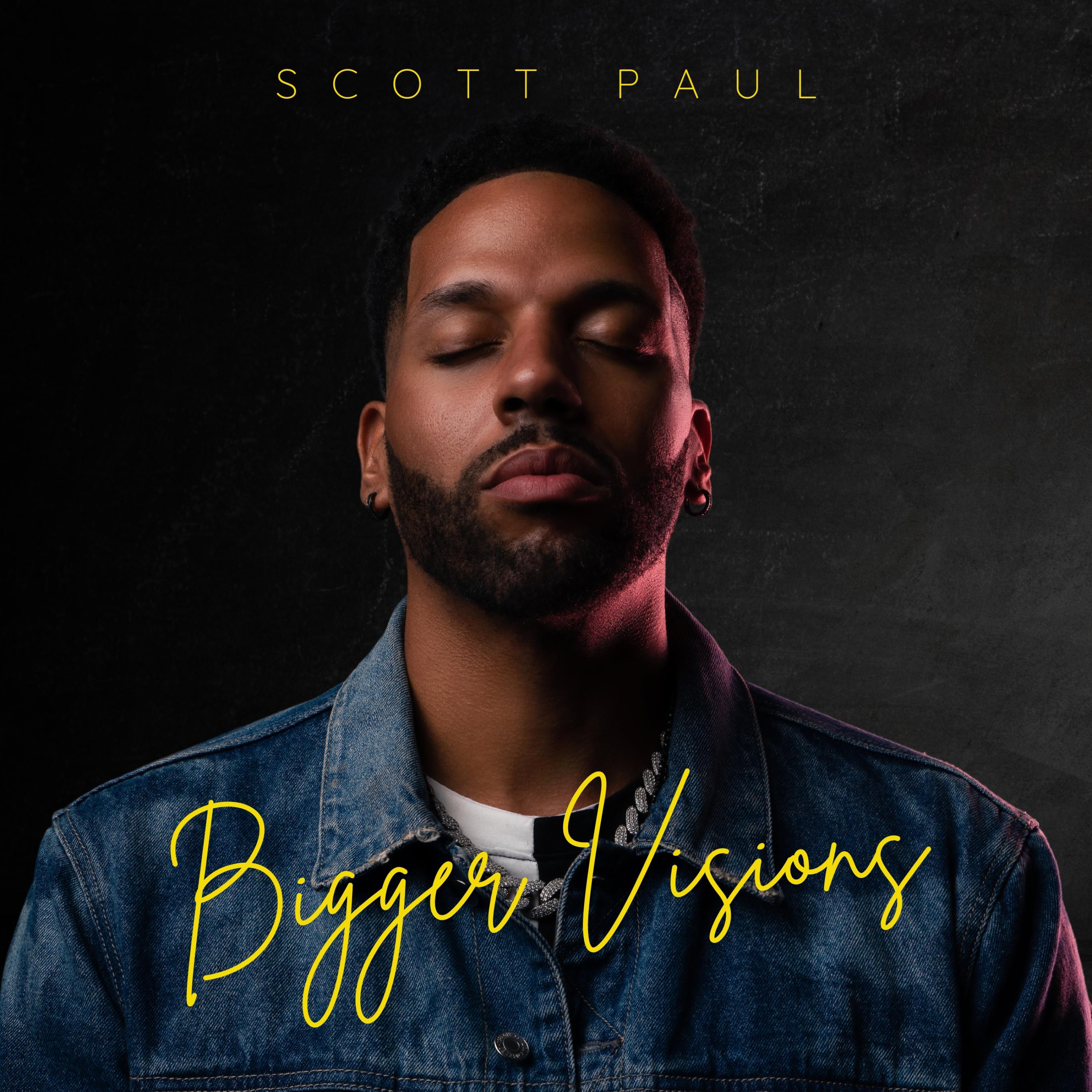 Scott Paul - Bigger Visions (Radio Edit)