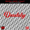 MOLLKUSH - DIOR ME DADDY (feat. LIL VISA & PRETTY P) (Radio Edit)