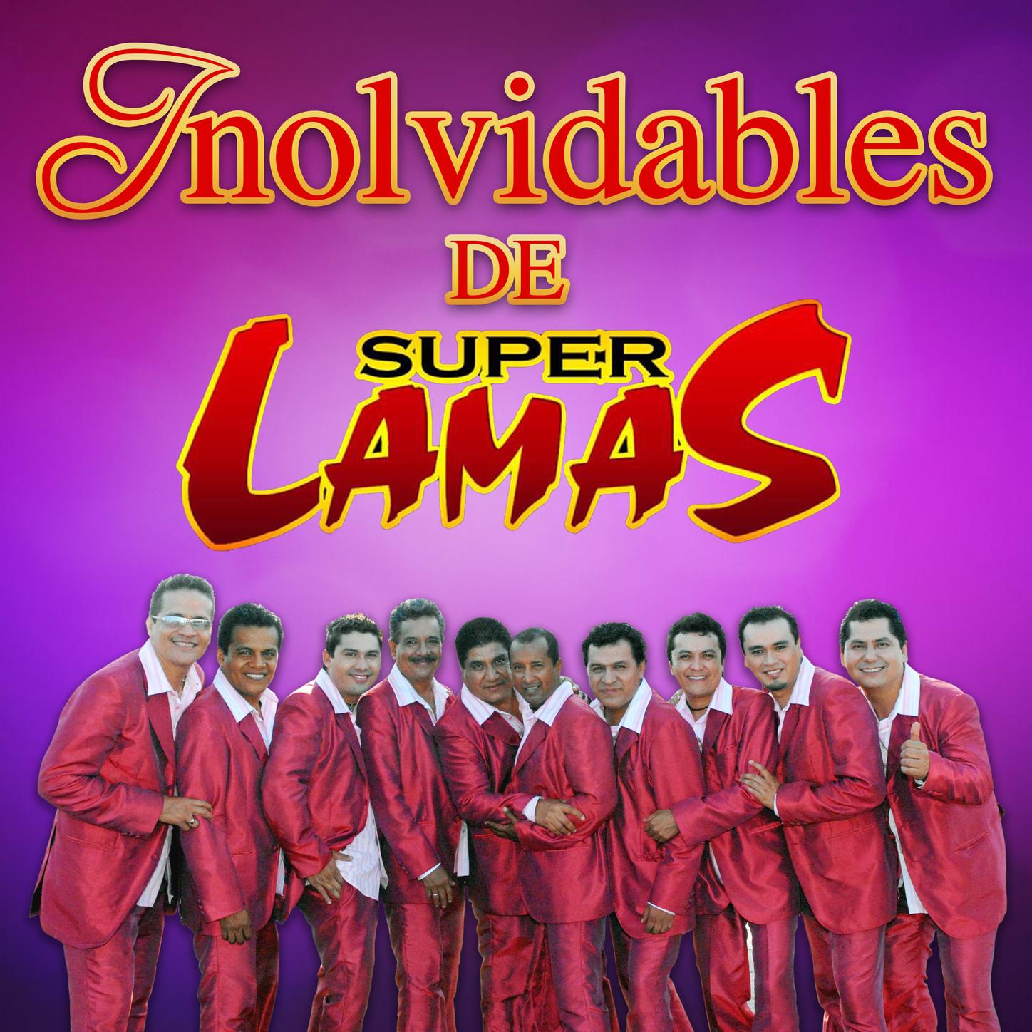 Inolvidables De Super Lamas