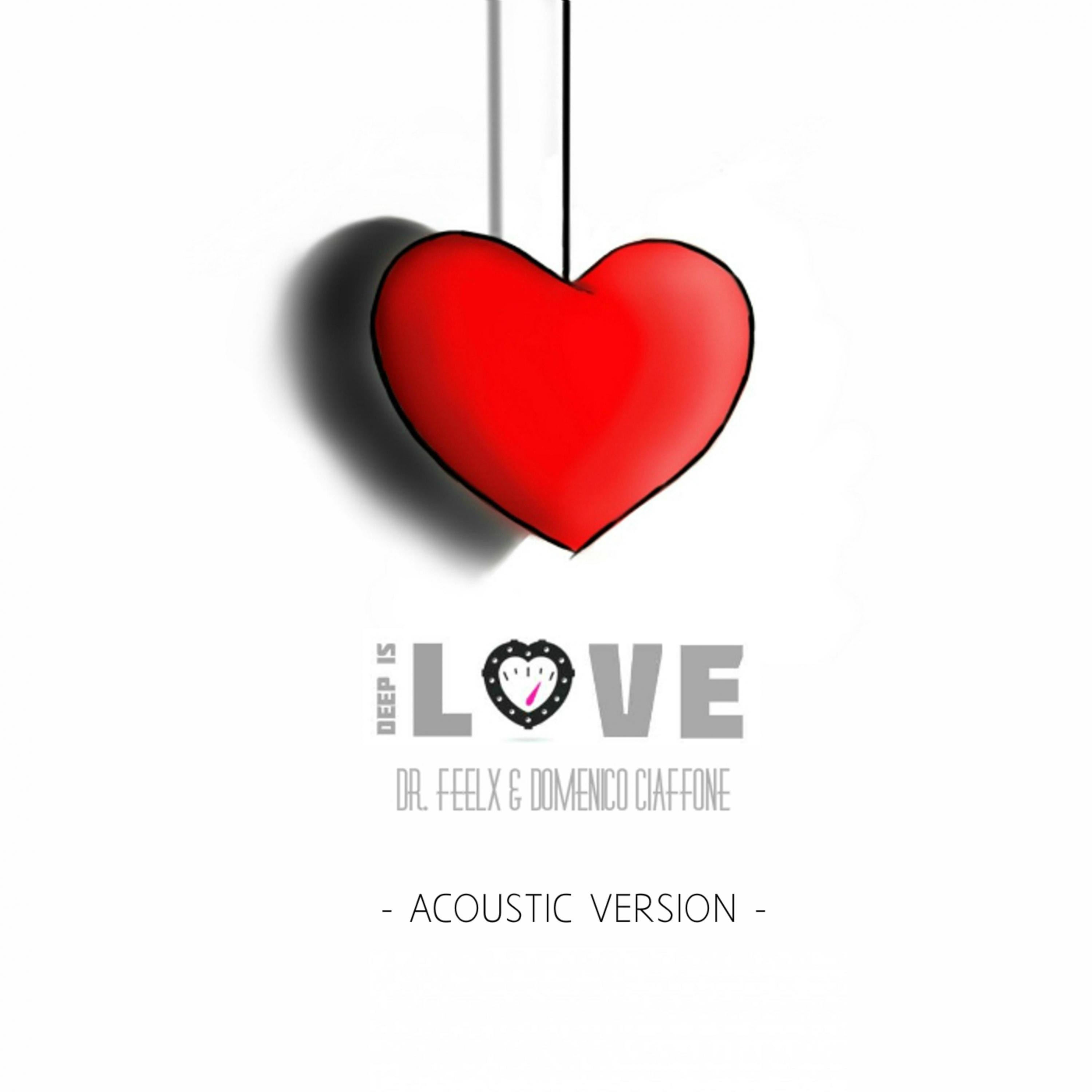 Deep is Love (Acoustic)