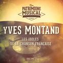 Les idoles de la chanson française : Yves Montand, Vol. 3专辑