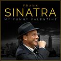 Frank Sinatra: My Funny Valentine - 20 Romantic Classics专辑