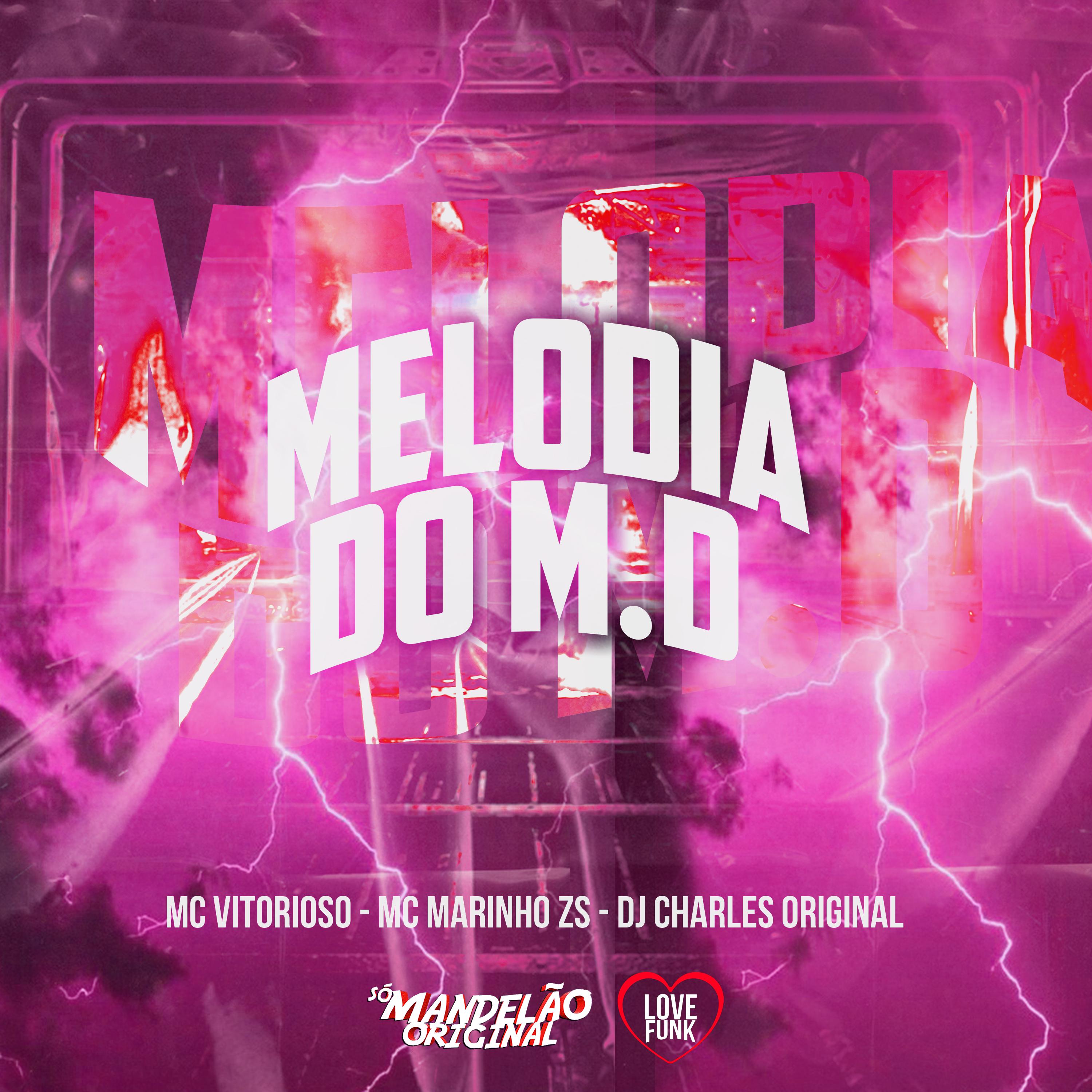 MC Vitorioso - Melodia do M.D