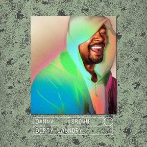 Danny Brown - Dirty Laundry (Instrumental) 无和声伴奏